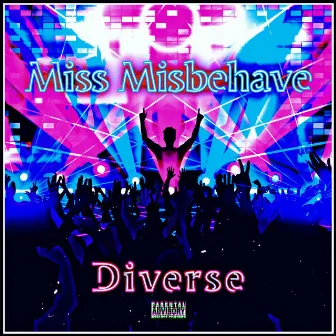 Miss Misbehave by Diverse