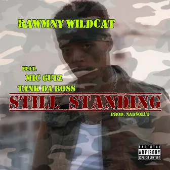 Still Standing by Rawmny Wildcat