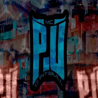 Tropa da Favela by MC P.U