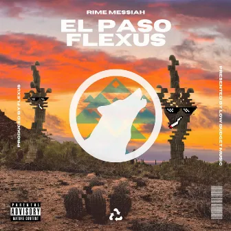 El Paso Flexus by Rime Messiah