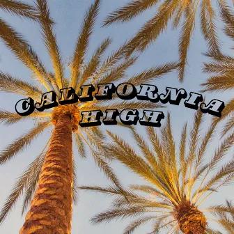 California High by Cottage Sounds Unlimited