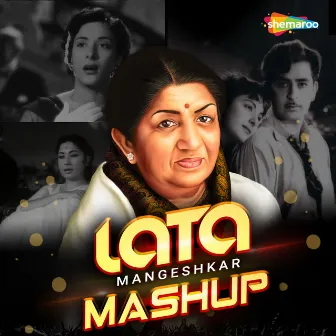 Lata Mangeshkar Mashup by Raj Kapoor