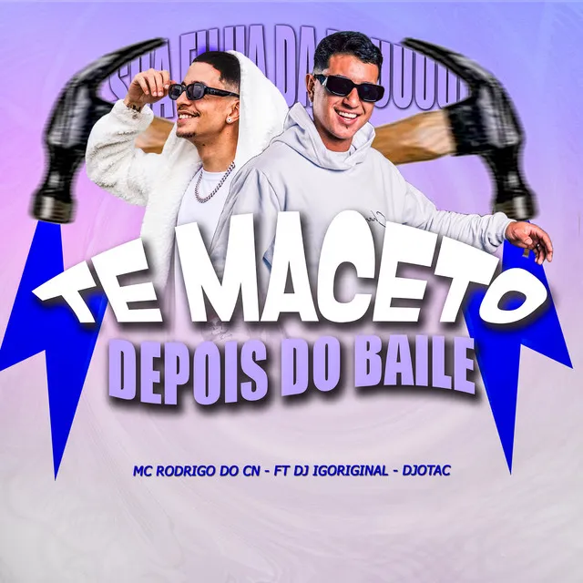 Te Maceto Depois Do Baile - DJotac Remix