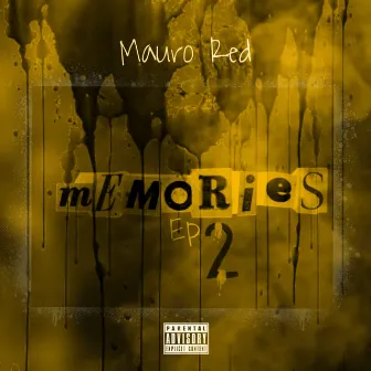 Memories Ep 2 by Mauro Red