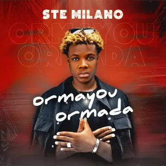 Ormayou Ormada by Ste Milano