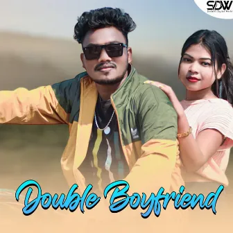 Double Boyfriend by Sanju Murmu