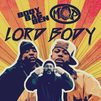 Lord Body by Body Bag Ben