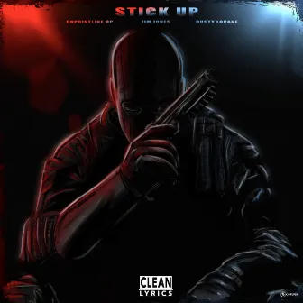 Stickup by OnPointLikeOP