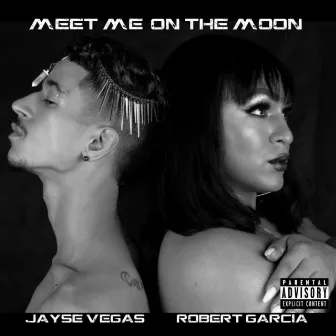 Meet Me on the Moon by Jayse Vegas