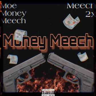 Money Meech by TSO Meech