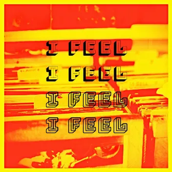 I Feel by Baldey