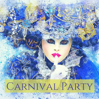 Carnival Party - Background Piano Ambient Songs, Italian Romantic Dinner Music by Romantic Love Songs Venice