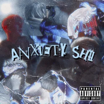 ANXIETY SHII by simxn137