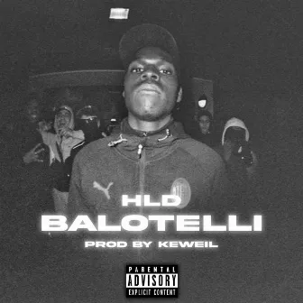 HLD BALOTELLI by Young Skuta