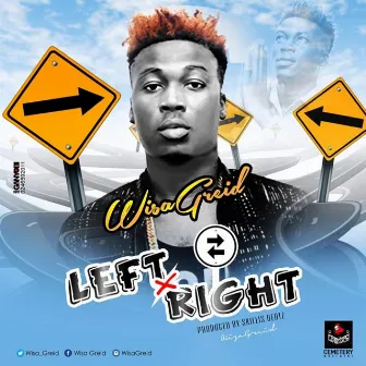 LEFT RIGHT by Wisa Greid