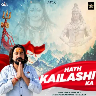 Hath Kailashi Ka by Kay D