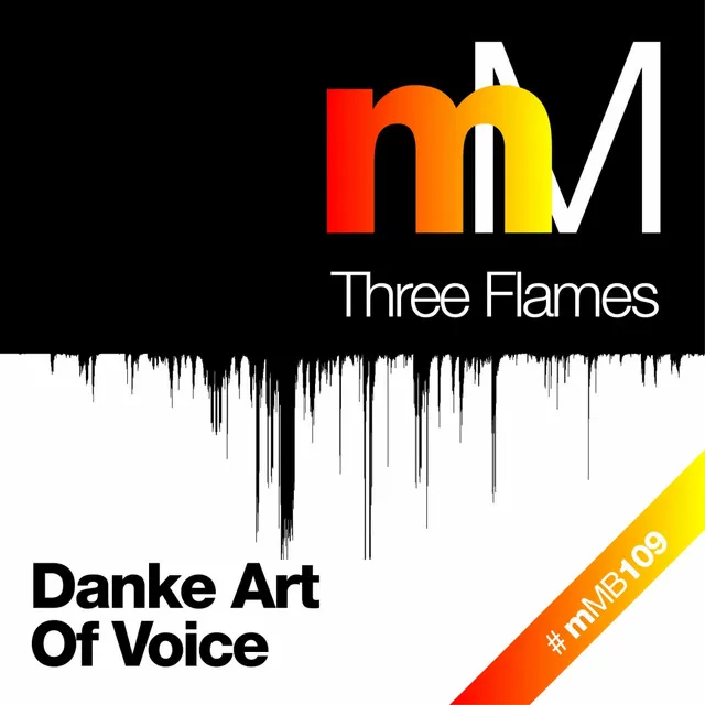 Danke Art Of Voice - Three Flames Remix