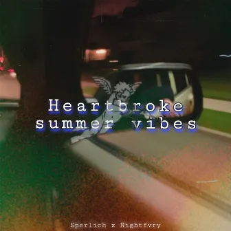 Heartbroke summer vibes by Sperlich