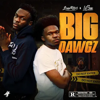 Big Dawgz by JayyKillah