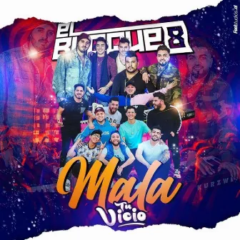 Mala by Tu Vicio