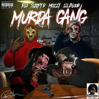 Murda Gang (feat. Sleepy D, Mozzy, & Lil Blood) -Single by D-Lo