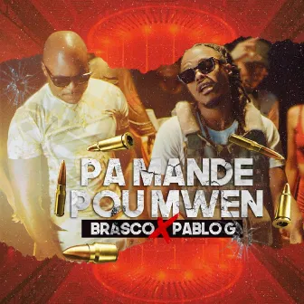 PA MANDE POU MWEN by Brasco