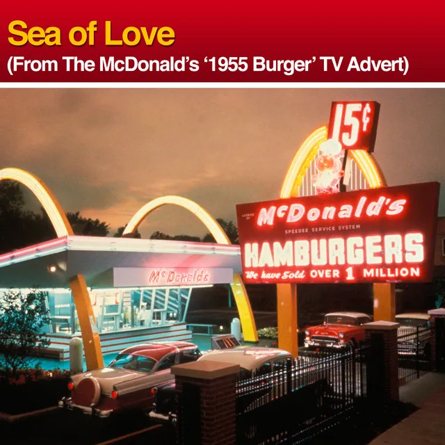 Sea Of Love (From The McDonalds '1955 Burger' TV Advert)