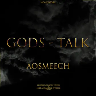 Gods Talk by AO$meech