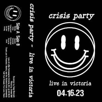 Live In Victoria by Crisis Party