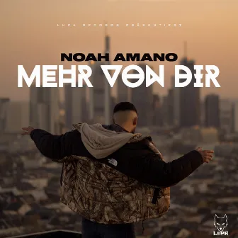 Mehr von dir by Noah Amano