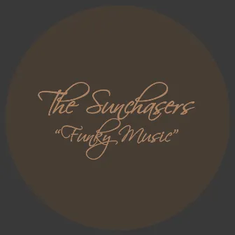 Funky Music by The Sunchasers