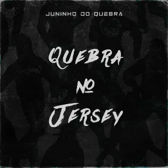 Quebra no Jersey by Dee-X