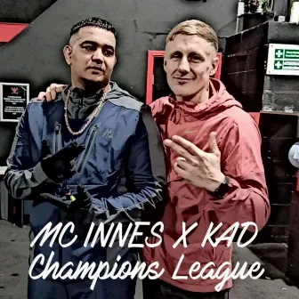 Champions League by MC Innes