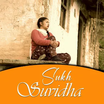 Sukh Suvidha by Preeti Kandwal