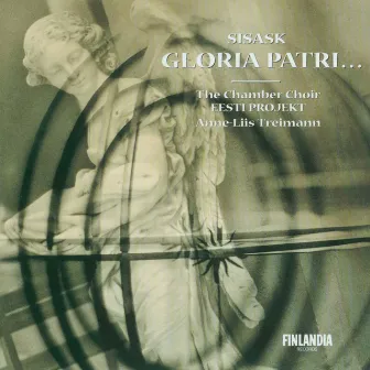 Urmas Sisask : Gloria Patri... 15 Meditative and Tranquil Hymns for Mixed Choir A Cappella by Anne-Liis Treimann