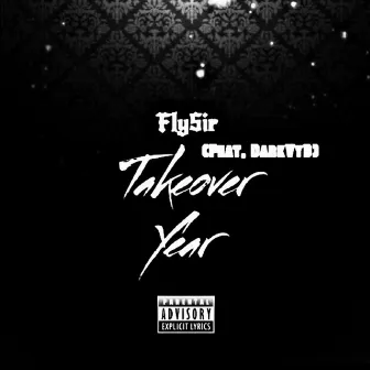 Takeover Year by FlySir