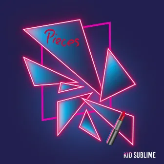 Pieces by Kid Sublime