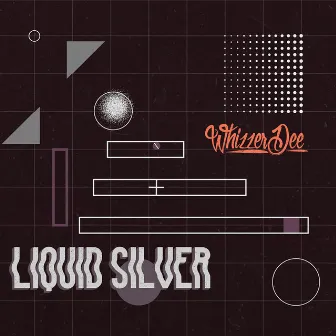 Liquid Silver by Whizzer Dee