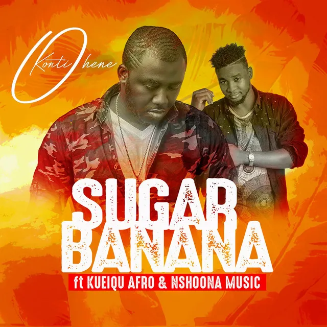 Sugar Banana (feat. Kueiqu Afro & Nshona Music)