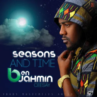 Seasons & Time by Benjahmin Ceesay