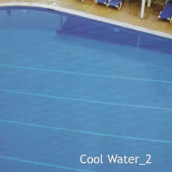 Cool Water, Vol. 2 by Cool Water