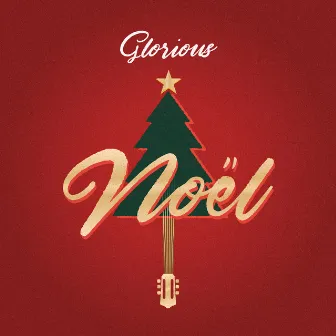 Noël by Glorious