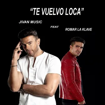 Te Vuelvo Loca by Jivan Music