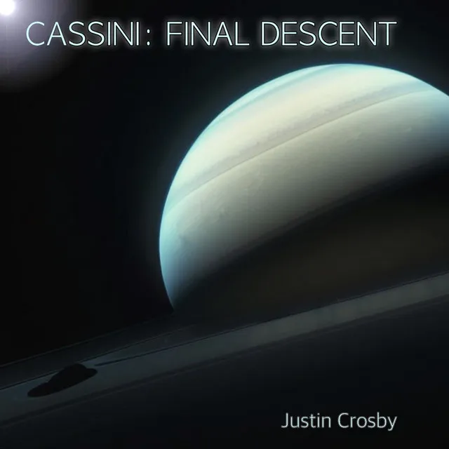 Cassini: Final Descent