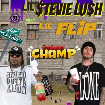 street champs by lil stevie lush