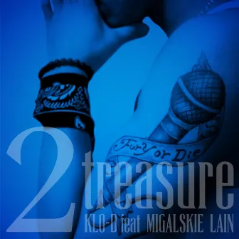 2 treasure feat. MIGALSKIE & LAIN by KLO-D