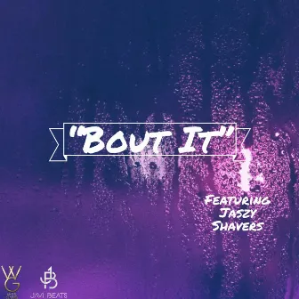 Bout It by John Wes