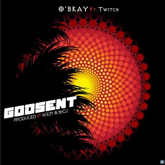 Godsent by O'bkay