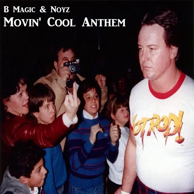 Movin' Cool Anthem