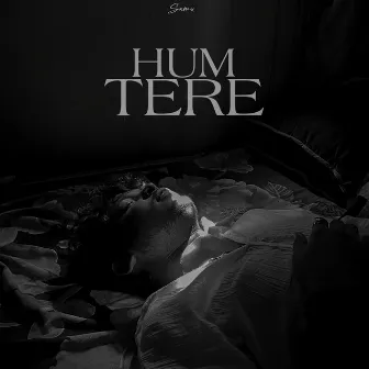 Hum Tere by Samx